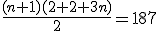 \frac{(n+1)(2+2+3n)}{2}=187